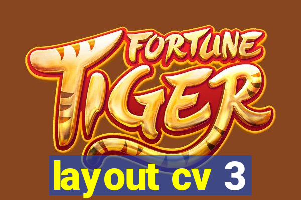 layout cv 3